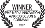 Winner of Media Innovations Award South West 2007