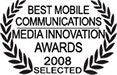 Nominated for Media Innovation Award - best mobile communications project 2008